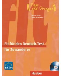 Fit für den Deutsch-Test für Zuwanderer. Übungsbuch + integrierter Audio-CD Deutsch als Fremdsprache