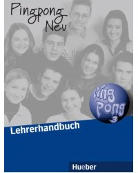 Pingpong Neu 3. Lehrerhandbuch. Deutsch als Fremdsprache