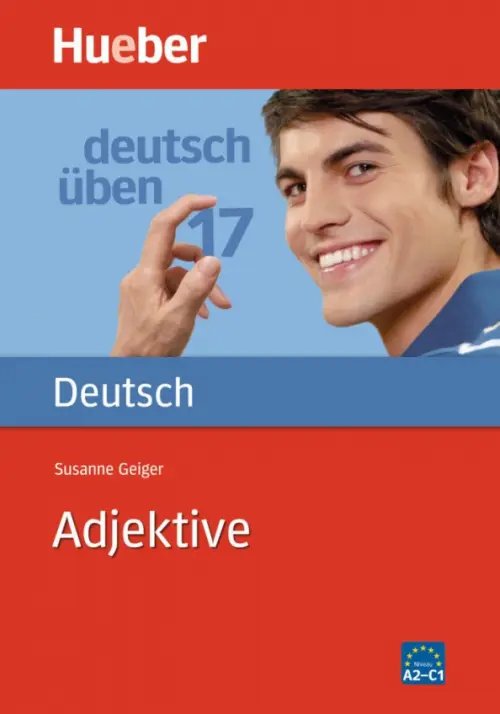 Deutsch üben 17. A2-C1. Adjektive