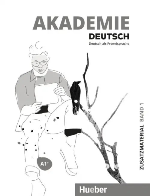 Akademie Deutsch. A1+. Zusatzmaterial mit Audios online. Band 1. Deutsch als Fremdsprache