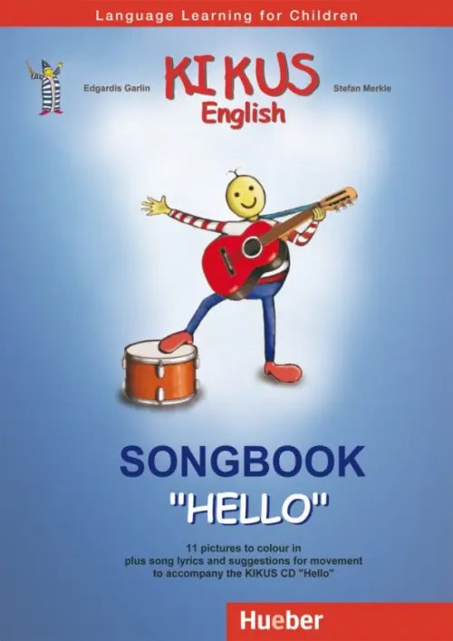 Kikus English. Songbook &quot;Hello&quot;. Language Learning for Children. English as a foreign language