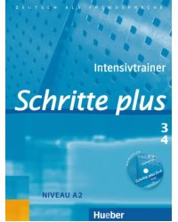 Schritte plus 3+4. Intensivtrainer mit Audio-CD zu Band 3 und 4. Deutsch als Fremdsprache