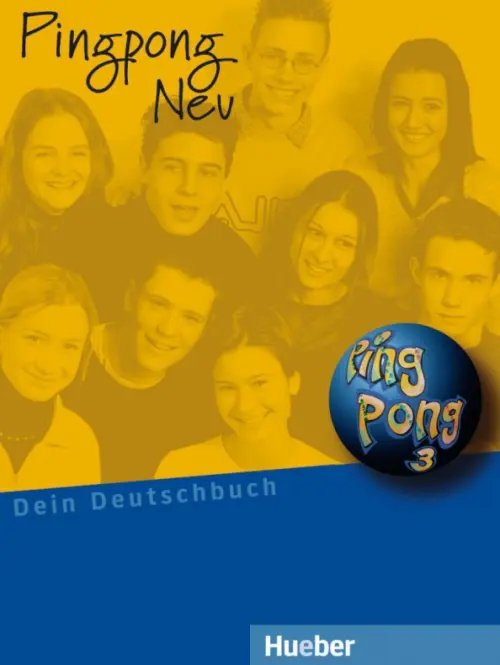 Pingpong Neu 3. Lehrbuch. Dein Deutschbuch. Deutsch als Fremdsprache