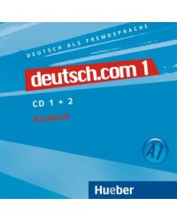 Deutsch.com 1. 2 Audio-CDs zum Kursbuch. Deutsch als Fremdsprache
