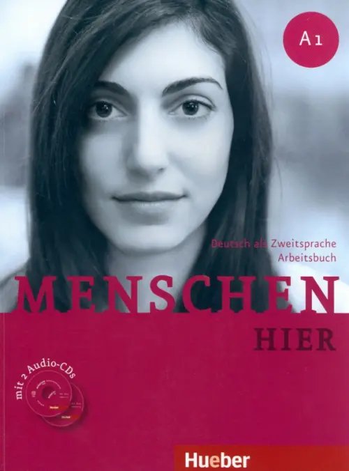 Menschen hier. A1. Arbeitsbuch mit 2 Audio-CDs. Deutsch als Zweitsprache