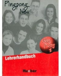 Pingpong Neu 1. Lehrerhandbuch. Dein Deutschbuch. Deutsch als Fremdsprache