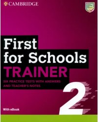 First for Schools Trainer 2. Six Practice Tests with Answers + Teacher's Notes with Resources Downl.