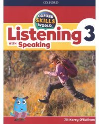 Oxford Skills World. Level 3. Listening with Speaking. Student Book + Workbook