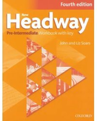 New Headway. Pre-Intermediate. 4th Edition. Workbook with Key