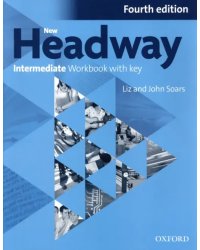 New Headway. Intermediate. 4th Edition. Workbook with Key