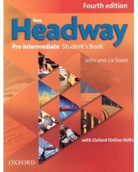 New Headway. Pre-Intermediate. 4th Edition. Student's Book with Oxford Online Skills