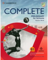 Complete Preliminary for Schools. Teacher's Book with Downloadable Resource Pack