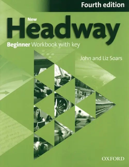 New Headway. Beginner. 4th Edition. Workbook with Key