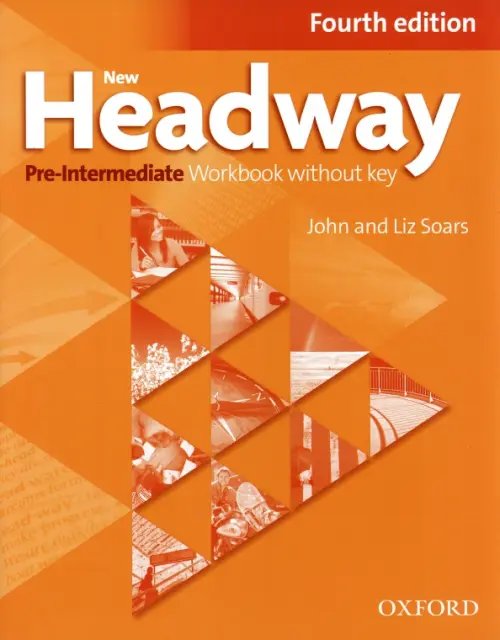 New Headway. Pre-Intermediate. 4th Edition. Workbook without Key