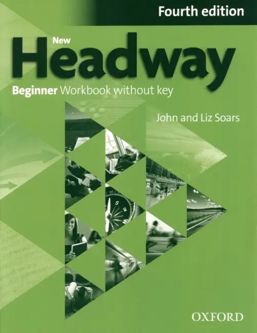 New Headway. Beginner. 4th Edition. Workbook without Key