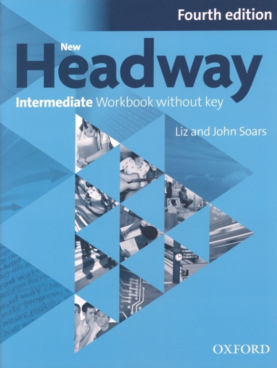 New Headway. Intermediate. 4th Edition. Workbook without Key