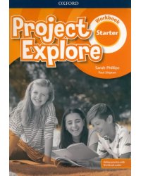 Project Explore. Starter. Workbook with Online Practice