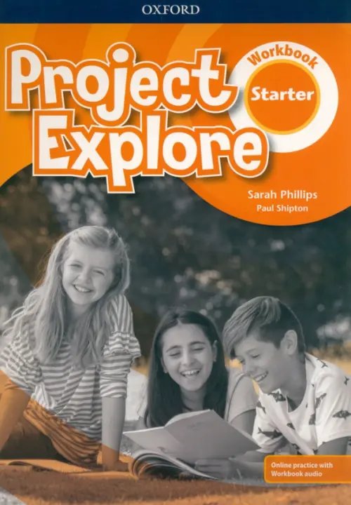 Project Explore. Starter. Workbook with Online Practice