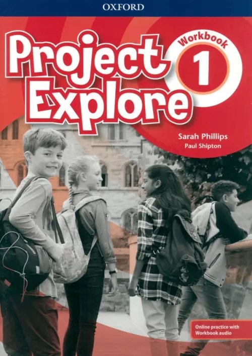 Project Explore. Level 1. Workbook with Online Practice