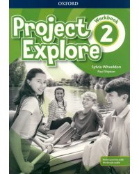 Project Explore. Level 2. Workbook with Online Practice