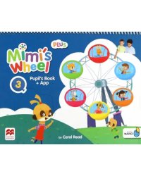 Mimi's Wheel. Level 3. Pupil's Book Plus with Navio App