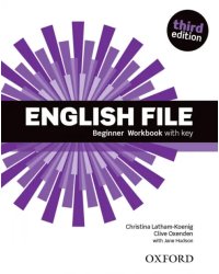 English File. Third Edition. Beginner. Workbook with key