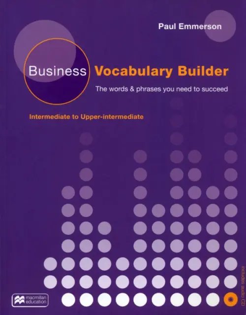 Business Vocabulary Builder. Intermediate to Upper Intermediate (+CD)