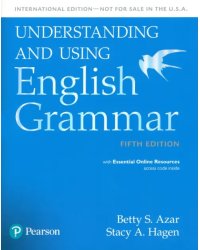 Understanding and Using English Grammar. 5th Edition. Student book with Essential Online Resources