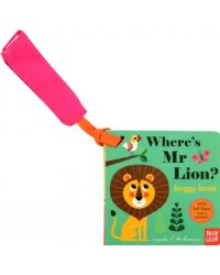 Where's Mr Lion? Buggy Book