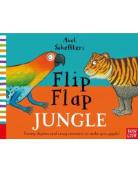 Axel Scheffler's Flip Flap Jungle