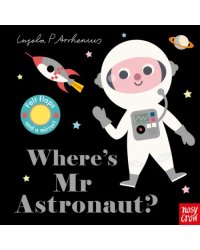 Where's Mr Astronaut?