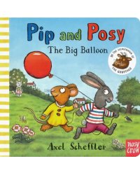 Pip and Posy. Big Balloon