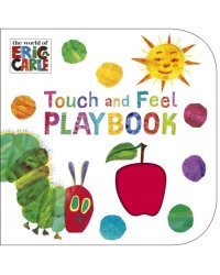 The Very Hungry Caterpillar. Touch and Feel Playbook