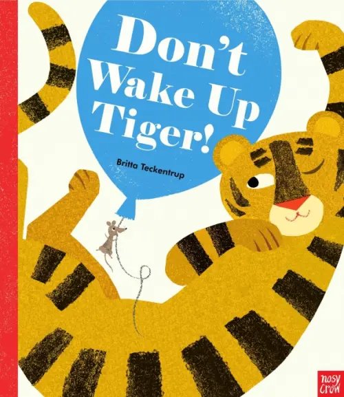 Don't Wake Up Tiger!