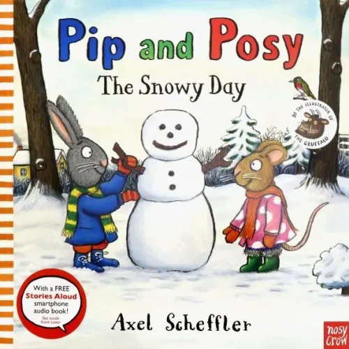 Pip and Posy. The Snowy Day