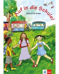 Auf in die Schule! Deutsch fur Kinder