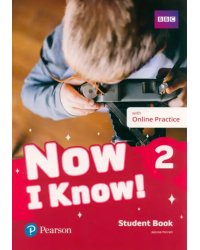 Now I Know! Level 2. Student's Book with Online Practice