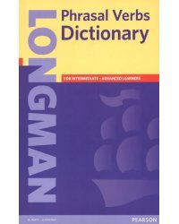 Longman Phrasal Verbs Dictionary for Intrrmediate-Advanced Learners