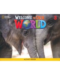 Welcome to Our World 3. 2nd Edition. Activity Book