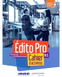 Edito Pro. B1. Cahier + CD