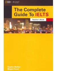 The Complete Guide To IELTS. Teacher's Resource Book + Multi-ROM