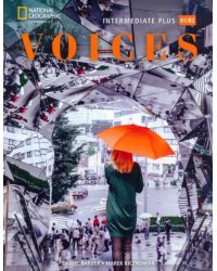 Voices. Intermediate Plus, B1-B2. British English. Student's Book + Online Practice + Student's eBook