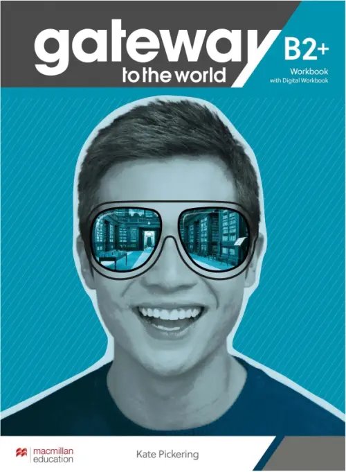 Gateway to the World. B2+. Workbook with Digital Workbook