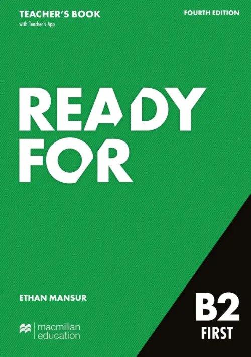 Ready for B2 First. 4th Edition. Teacher's Book with Teacher's App