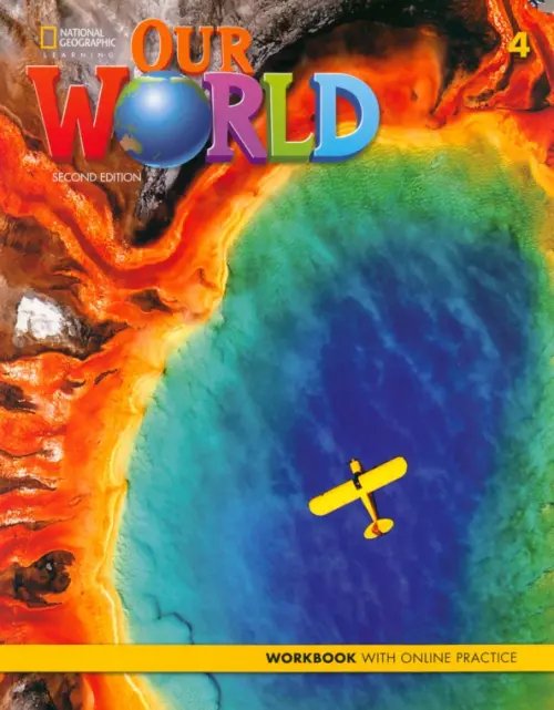 Our World 4. 2nd Edition. British English. Workbook + Online Practice