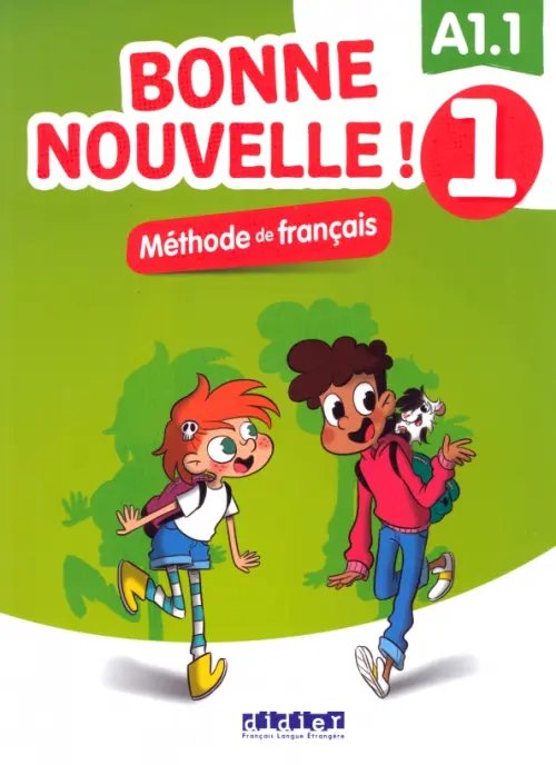 Bonne nouvelle ! 1. A1.1. Livre élève + CD mp3