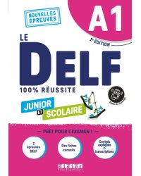 DELF A1 100% réussite scolaire et junior. 2e édition. Livre + didierfle app