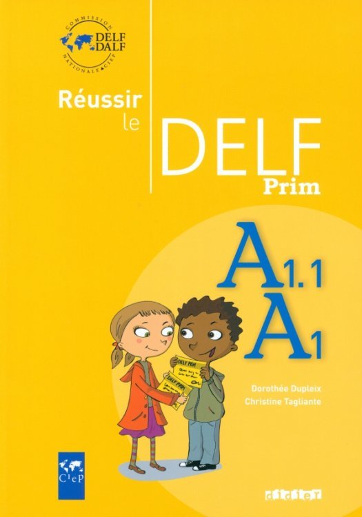 Réussir le delf prim’. A1 – A1.1. Livre