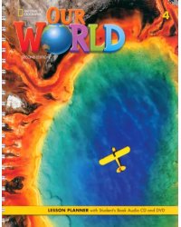 Our World 4. 2nd Edition. British English. Lesson Planner with Student's Book Audio CD and DVD