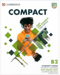 Compact. First For Schools. 3rd Edition. Student's Book with Digital Pack without Answers